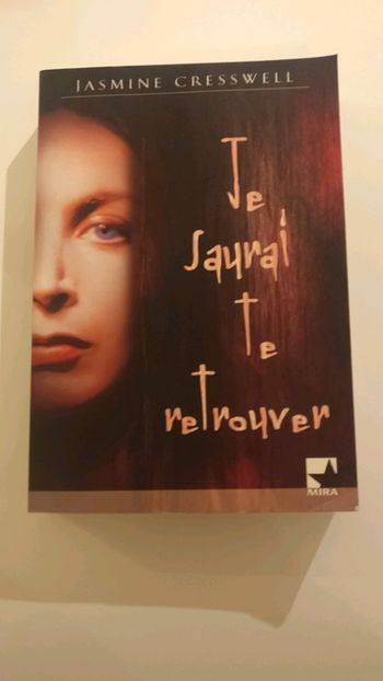 Je saurais te retrouver de jasmine Cresswell