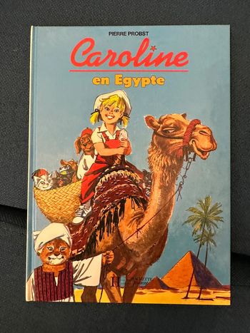 Livre rare édition limitée Caroline en Égypte bd album