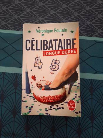 Célibataire longue durée de Véronique Poulain