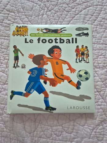 Livre enfant le football - mes petites encyclopédies Larousse