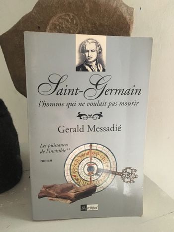 Livre Broché Saint-Germain l’homme qui ne voulait pas mourir les puissances de l’invisible