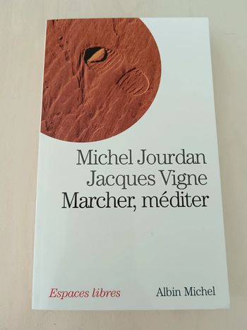 M. Jourdan / J. Vigne 🍀 Marcher, méditer