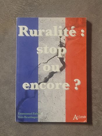 Ruralité - Stop ou encore ? Krattinger/Faivre