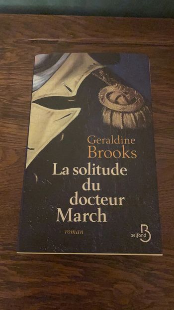 La solitude du docteur March - Géraldine Brooks