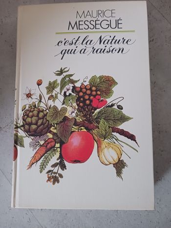 livre Maurice Messegue c'est la nature qui a raison