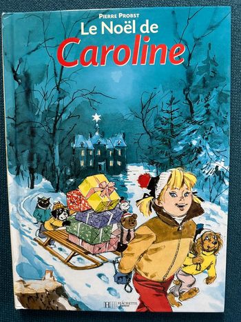 Livre Pierre Probst Caroline Pere Noël Sapin Fête album Hachette vintage collection