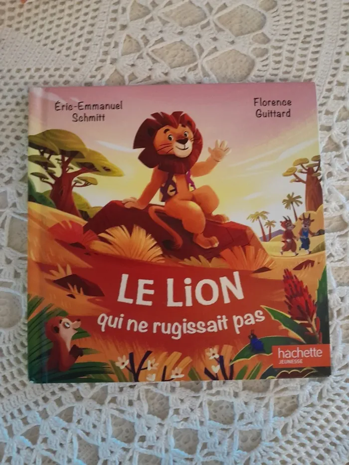 Livre enfant - Le Lion, qui ne rugissait pas - Hachette jeunesse