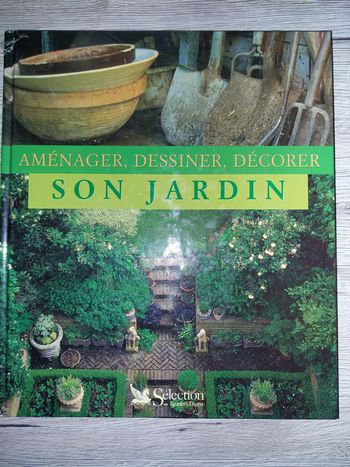 Livre aménager, dessiner, décorer son jardin