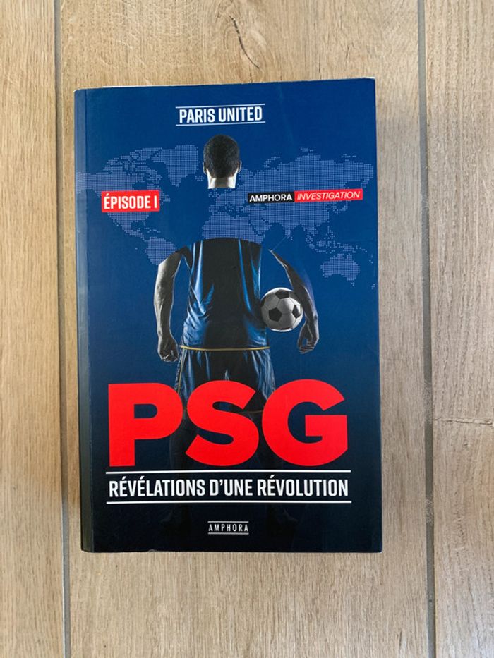Livre PSG révélation d'une révolution.