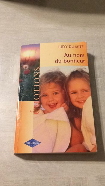 Livre Au nom du bonheur Judy Duarte
