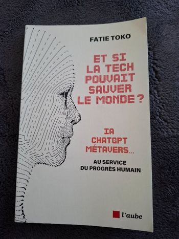 Livre Et si la tech pouvait sauver le monde de Fatie Toko en très bon état