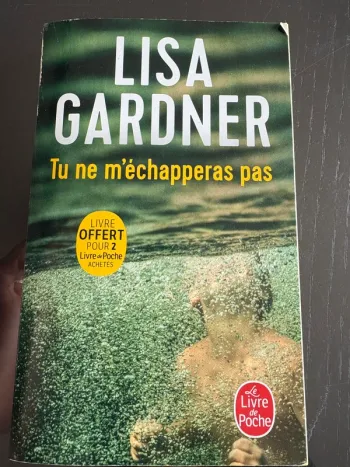 Tu ne m'échapperas pas de Lisa Gardner