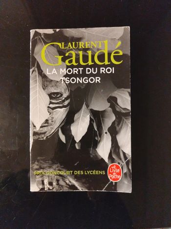 Laurent Gaudé La mort du roi Tsongor