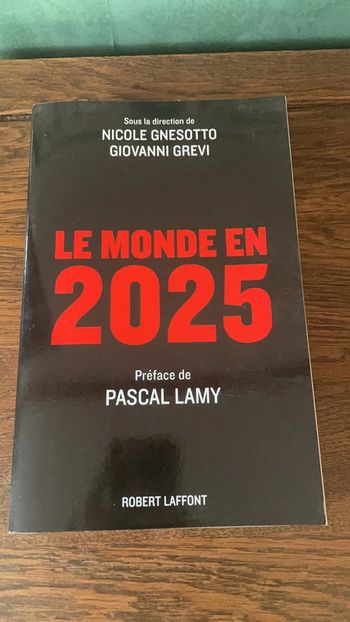 Le monde en 2025 - Nicole Gnesotto et Giovanni Grevi