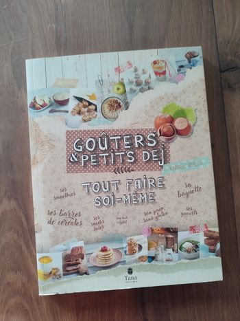 Livre "Goûters et Petits Dej - Faire tout soi même"
