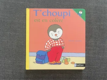 T’choupi est en colère de Thierry Courtin - Nathan