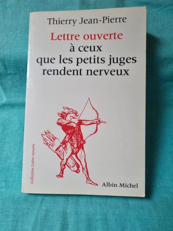 Lettre ouverte à ce que les petits juges rendent nerveux