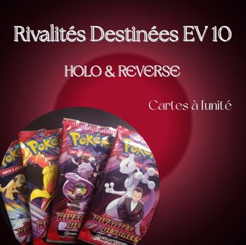 Cartes POKEMON - Rivalités Destinées EV 10. Holo & Reverse