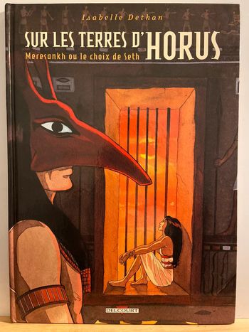 BD Sur les Terres d’Horus 2 Meresankh ou le Choix de Seth