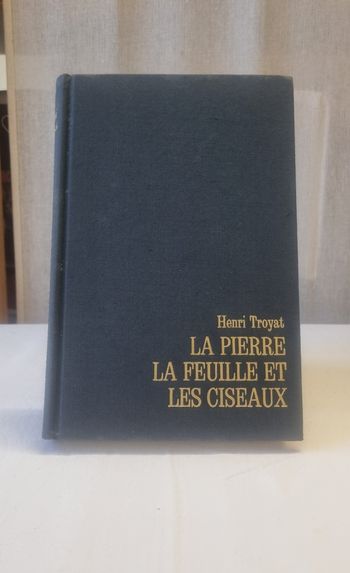 "La pierre, la feuille et les ciseaux " Henri Troyat 1972