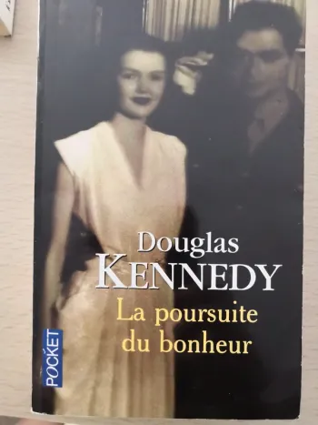 La poursuite du bonheur Douglas Kennedy