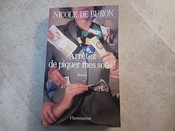 livre Arrétez de piquer mes sous Nicole de Buron