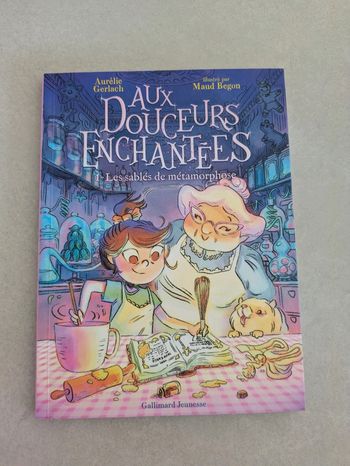 Livre Gallimard Jeunesse Aux douceurs enchantées