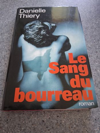 Le sang du bourreau " thiery "