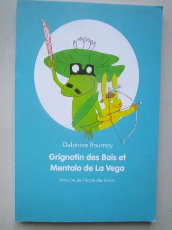 Grignotin des Bois et Mentalo de La Vega - Ecole des Loisirs