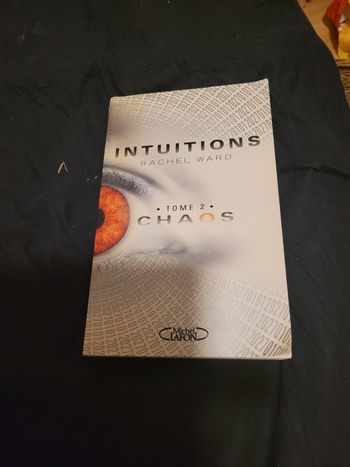 Intuitions tome 2 chaos Rachel Ward