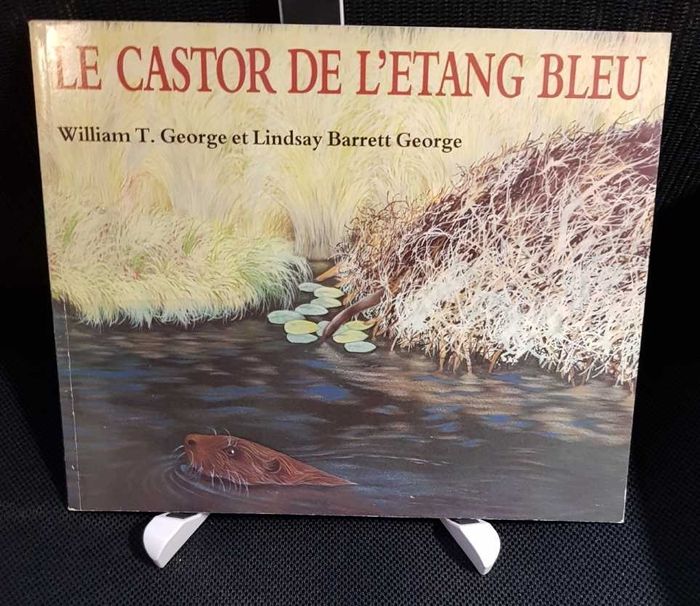Castor de l'étang bleu (Le) - William T. Georges et Lindsay Barrett George - École des loisirs