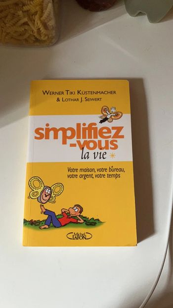 Livre. Simplifiez-vous la Vie.