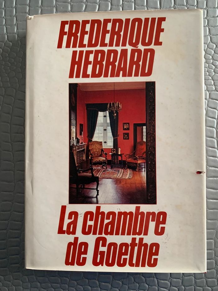 Livre : La chambre de Goethe de Frédérique Hebrard