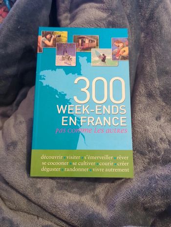 300 week-ends en France pas comme les autres