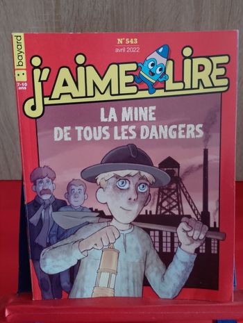 J'aime lire, n° 543 : La Mine de tous les dangers