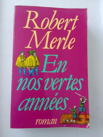 Robert Merle - En nos vertes années