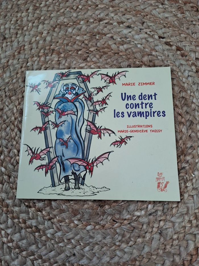 Une dent contre les vampires des éditons lire c est partir