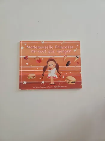 Mademoiselle Princesse ne veut pas manger
