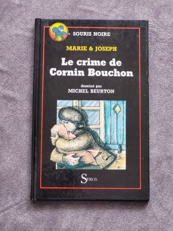 Le crime de Cornin Bouchon Par Marie et Joseph (Collectif)