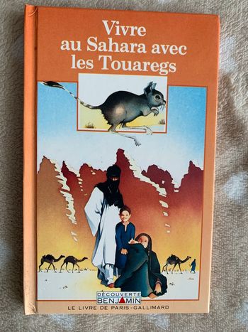 Vivre au Sahara avec les touaregs découverte benjamin Paris - Gallimard 😺