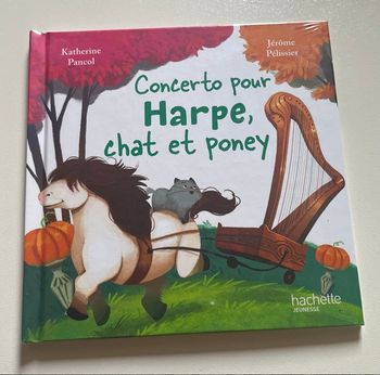 Concerto pour Harpe, chat et poney neuf Hachette Jeunesse
