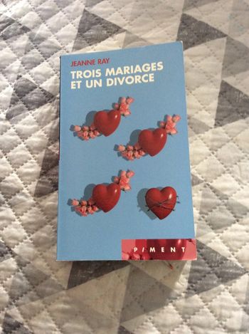 #3 mariages et un divorce Jeanne Ray. )