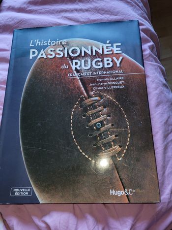 L histoire passionnée du rugby français et international