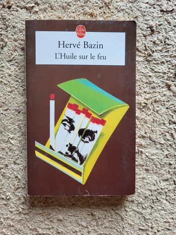 Livre "L'huile sur le feu" de Hervé Bazin