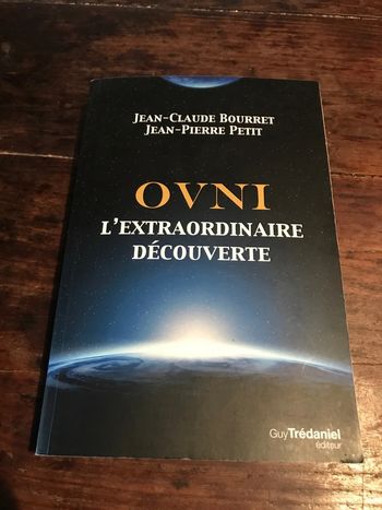 Jean Claude Bourret Ovni l’extraordinaire découverte