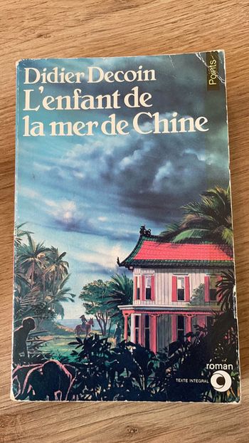 Livre L enfant de la mer de Chine de Didier Decoin