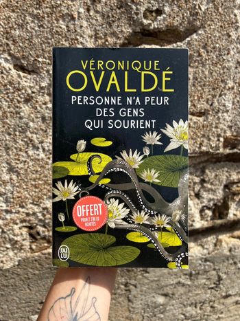 Véronique Ovaldé - Personne n’a peur des gens qui sourient.