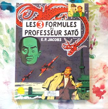 LES 3 FORMULES DU PROFESSEUR SATO T1 de E.P. JACOBS Ed. Blake et Mortimer