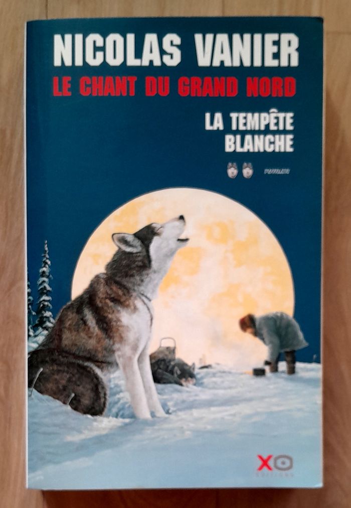 Nicolas Vanier - le chant du grand nord - la tempête blanche roman - photo numéro 1