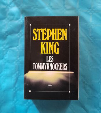 Les Tommyknockers de Stephen King Ed. Albin Michel